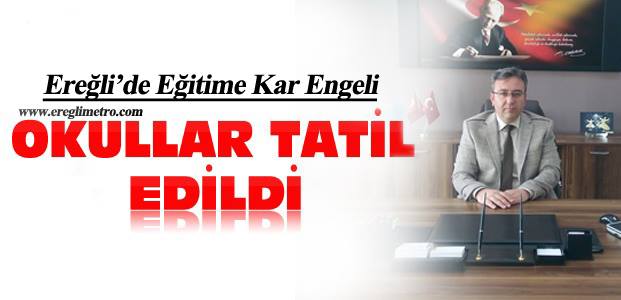 Ereğli'de Kar Tatili