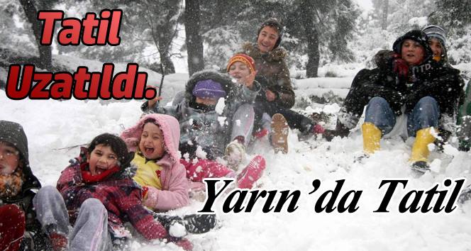 OKULLAR YARIN DA TATİL