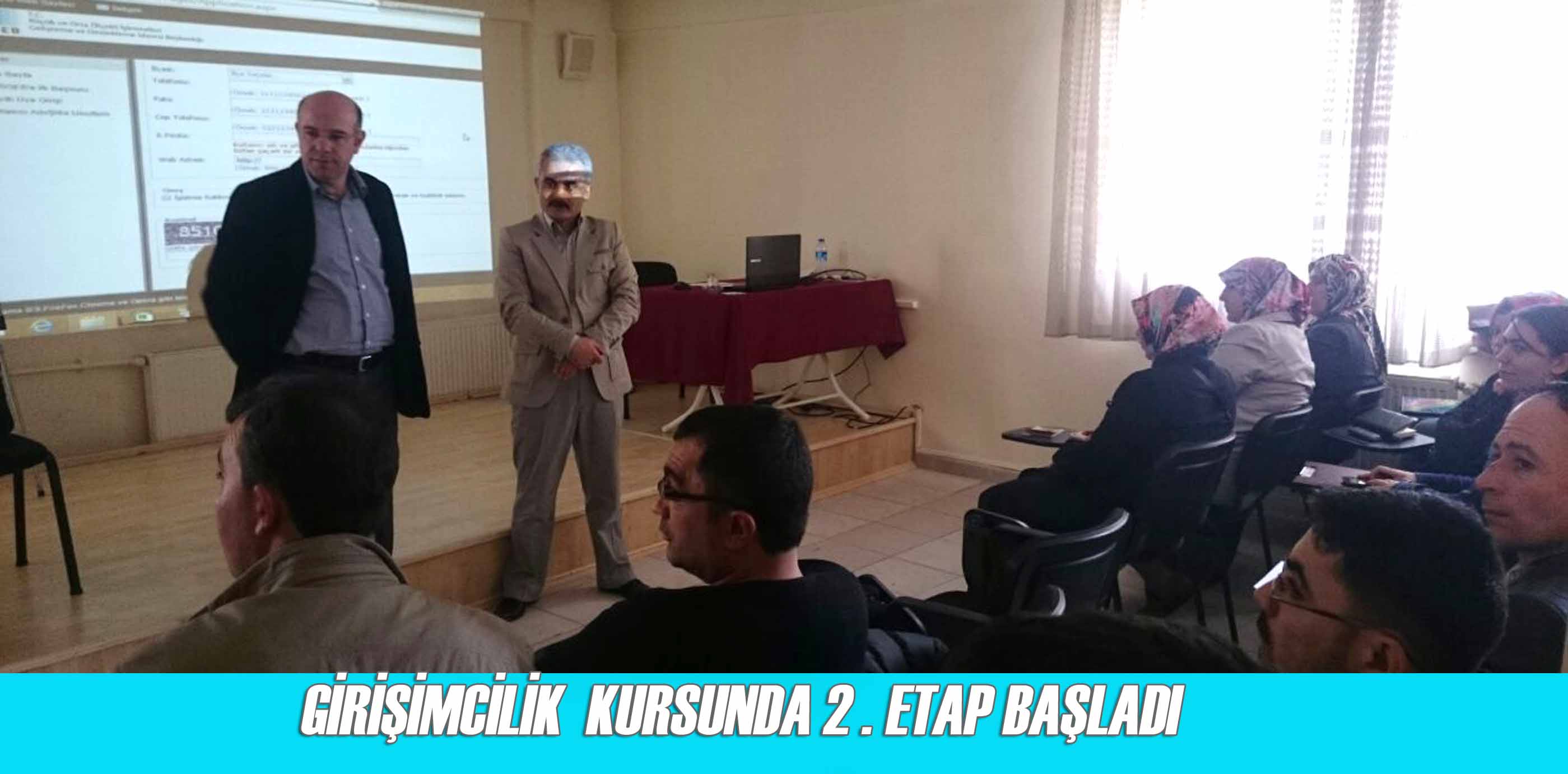 GİRİŞİMCİLİK  KURSUNDA 2. ETAP BAŞLADI.
