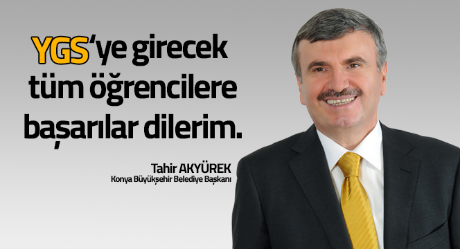 Başkan Akyürek, YGS’ye Girecek Öğrencilere Başarılar Diledi