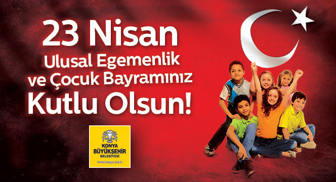 Başkan Akyürek’in 23 Nisan Mesajı