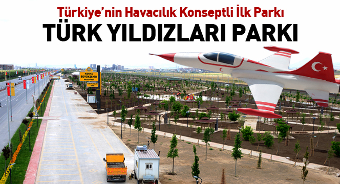 Türkiye’nin Havacılık Konseptli İlk Parkı