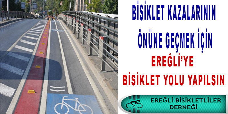 Bisiklet Kazalarını Önlemek İçin Ereğli’ye Bisiklet Yolu Yapılmalı