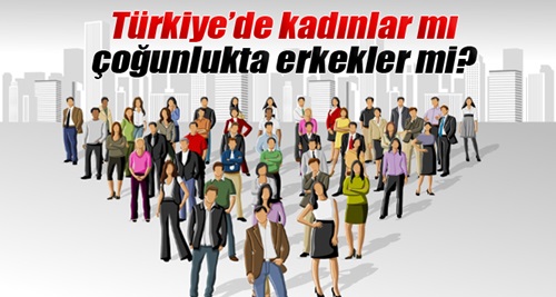 Türkiye nüfusunun %49,8’ini kadınlar oluşturuyor