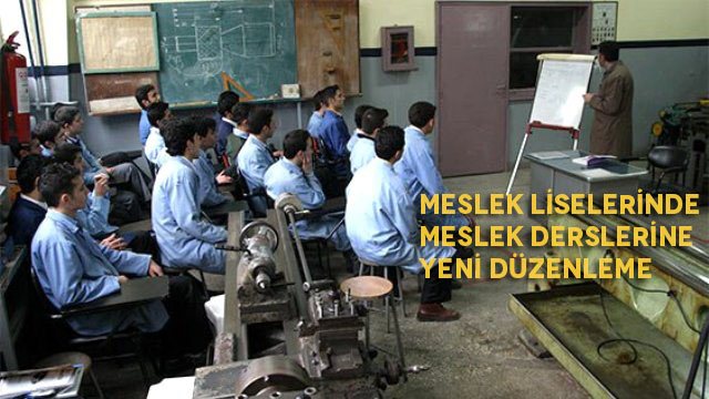 Meslek liselerinde meslek derslerine yeni düzenleme