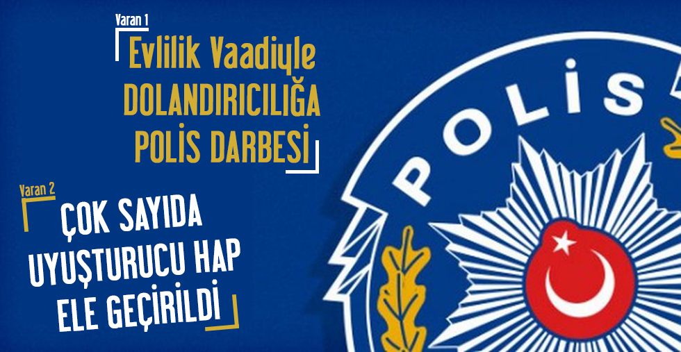 Emniyetten iki Başarılı Çalışma