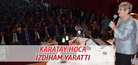 KARATAY HOCA İZDİHAM YARATTI