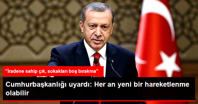 Cumhurbaşkanı Uyardı!..