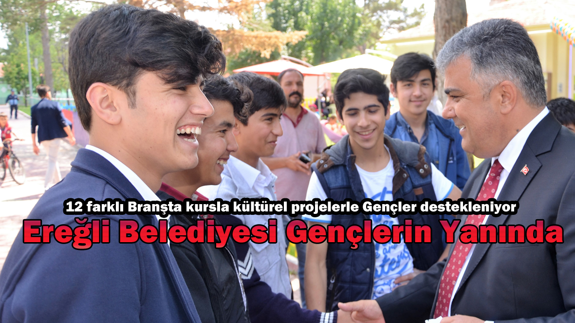 Ereğli Belediyesi Gençlerin Yanında