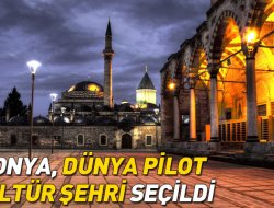 Konya “Dünya Pilot Kültür Şehri” Seçildi