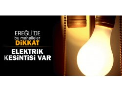 Elektrik Kesintisi Var İşlerinizi Buna Göre Ayarlayın
