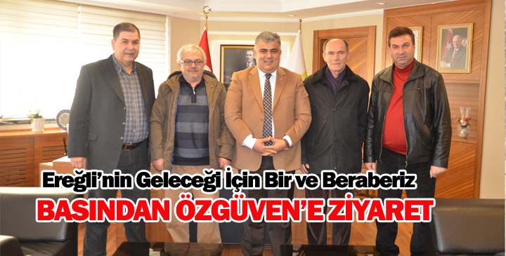 Resmi Basın Birliğinden Özgüven’e Ziyaret