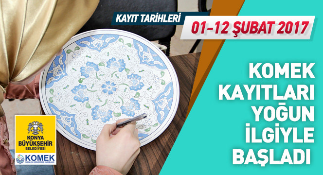 KOMEK Kayıtları Yoğun İlgiyle Başladı