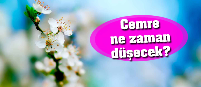 İlk cemre ne zaman düşecek?