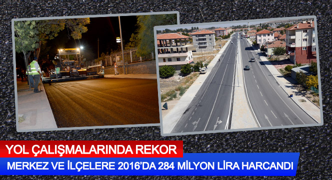 Merkez ve İlçelere 2016’da 284 Milyon Lira Harcandı
