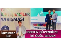 BERKİN GÜVENDİK’E İKİ ÖDÜL BİRDEN