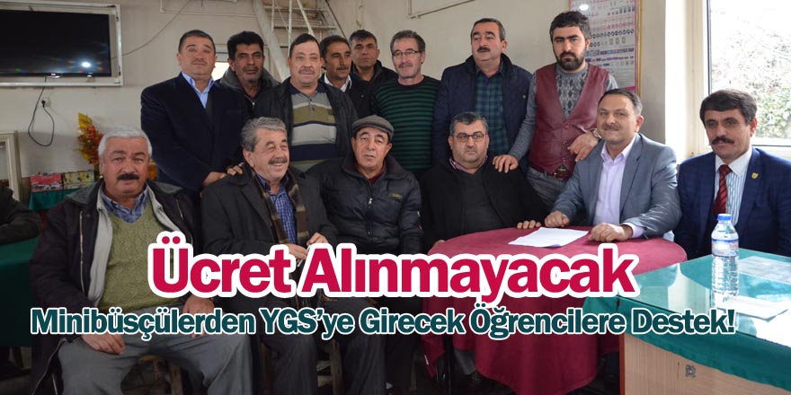 Minibüsçülerden YGS’ye girecek öğrencilere destek!