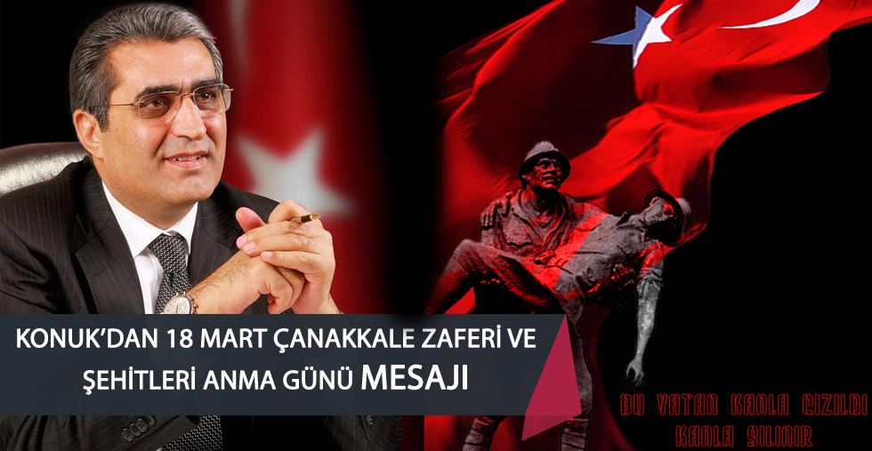 KONUK: ÇANAKKALE;KAHRAMANLIKTIR, İSTİKLALDİR