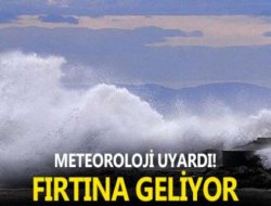 Meteoroloji den  Fırtına Uyarısı