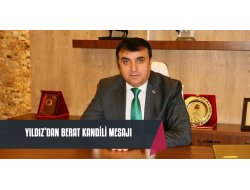 Başkan Yıldız, Vatandaşların Berat Kandilini Tebrik Etti