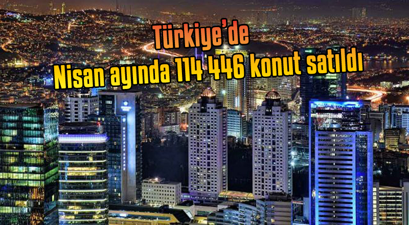 Türkiye’de  Konut Satışında İstanbul İlk Sırada