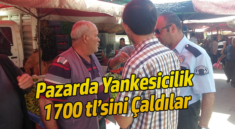 PAZARDA YANKESİCİLİK OLAYI ; 1700TL’SİNİ ÇALDILAR