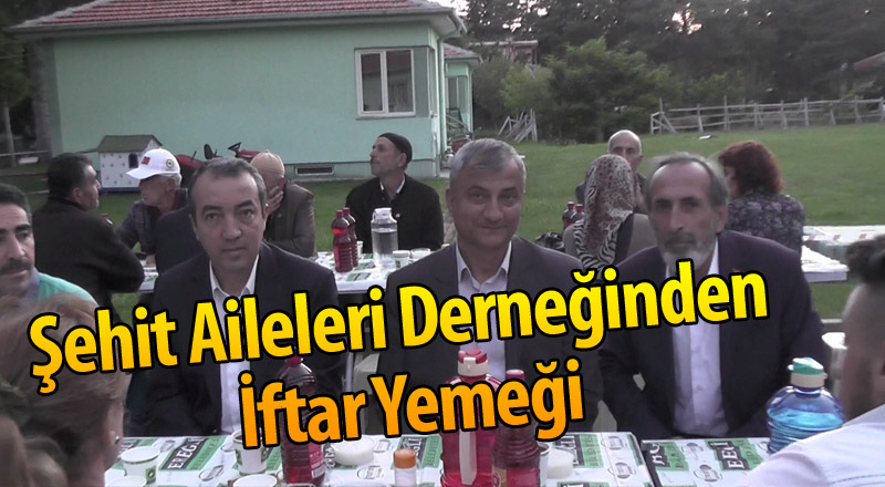 Şehit Aileleri Derneğinden İftar Yemeği