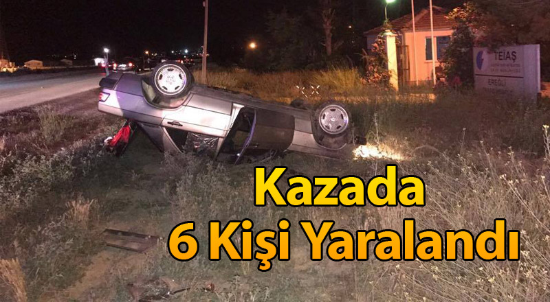 Ereğli'de Otomobiller Çarpıştı; 6 Yaralı
