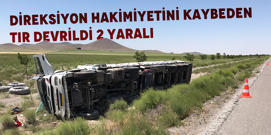 Direksiyon Hâkimiyetini Kaybeden Tır Şarampole Devrildi: 2 Yaralı