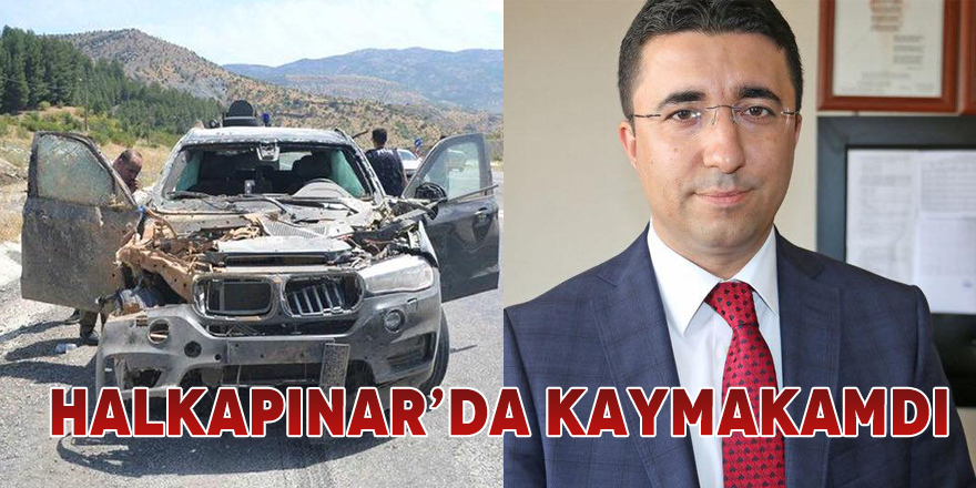 Siirt'te Görev yapan Kaymakam  Kocabey'e  Saldırı