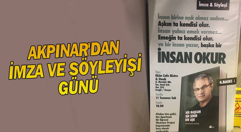 AKPINAR'DAN İMZA VE SÖYLEYİŞİ GÜNÜ