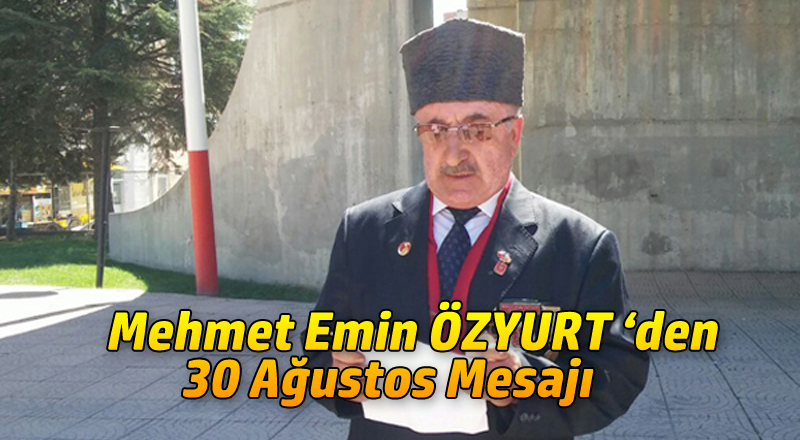 ÖZYUR'TAN 30 AĞUSTOS ZAFER BAYRAMI MESAJI