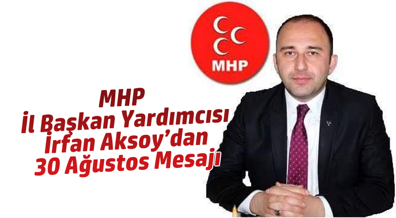Aksoy’dan 30 Ağustos Mesajı