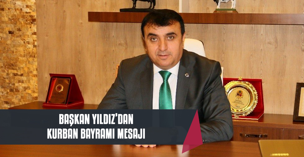 Yıldız'dan Bayram Mesajı