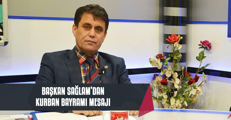Sağlam'dan  Kurban Bayramı Mesajı