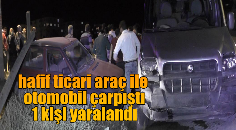 Eti Mahallesi’nde Trafik Kazası 1 Yaralı
