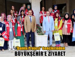 “Damla Projesi” Gençlerinden Büyükşehir’e Ziyaret
