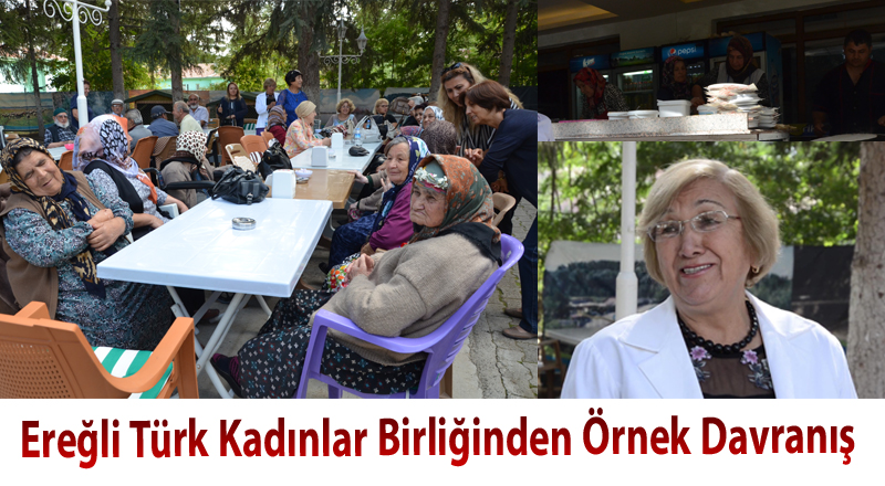 Ereğli Türk Kadınlar Birliğinden Örnek Davranış