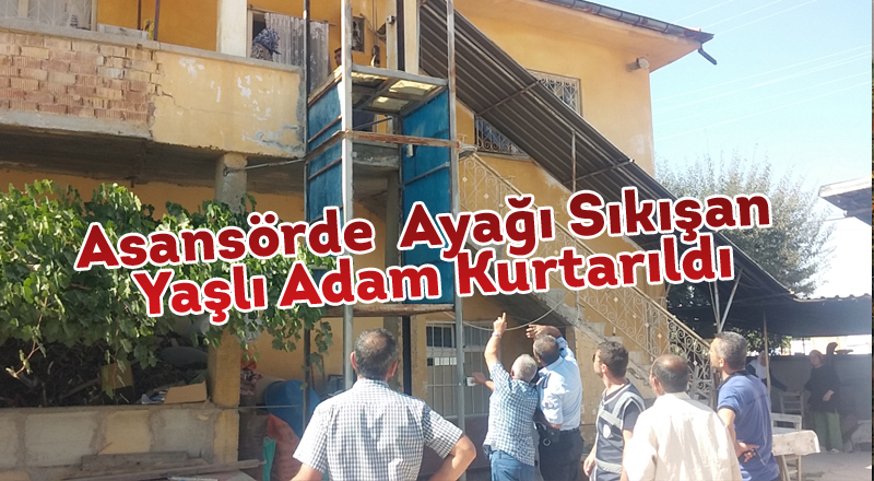 Asansörde  Ayağı Sıkışan Yaşlı Adam Kurtarıldı