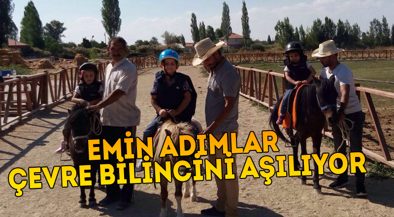 EMİN ADIMLAR ÇEVRE BİLİNCİNİ AŞILIYOR