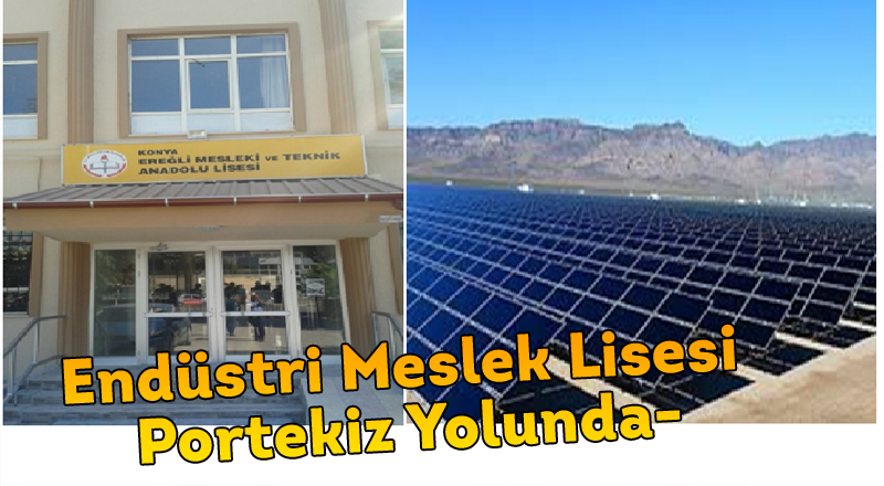 Endüstri Meslek Lisesi Portekiz Yolunda-