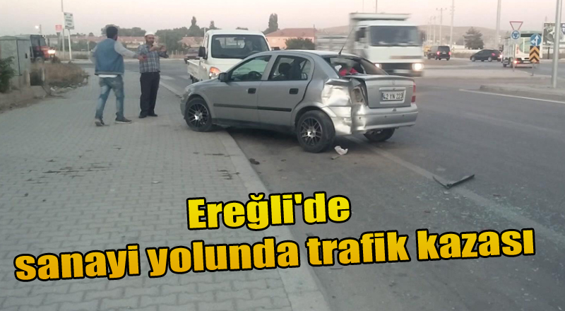 Ereğli'de sanayi yolunda trafik kazası