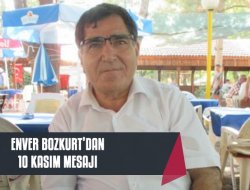 Bozkurt'tan 10 Kasım Mesajı