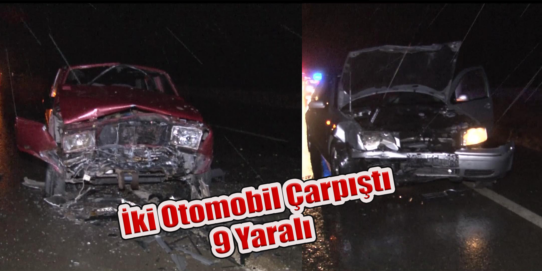 İki Otomobil Çarpıştı; 9 Yaralı