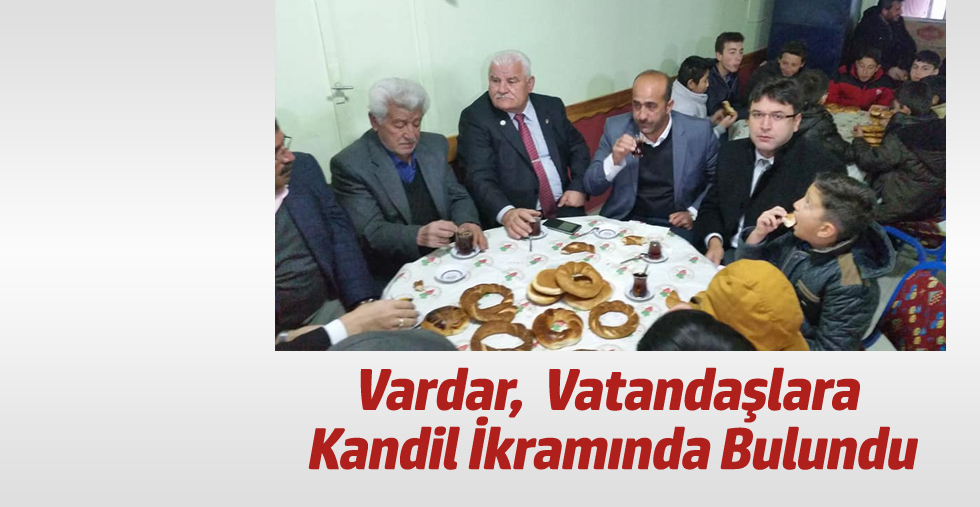 Vardar,  Vatandaşlara Kandil İkramında Bulundu