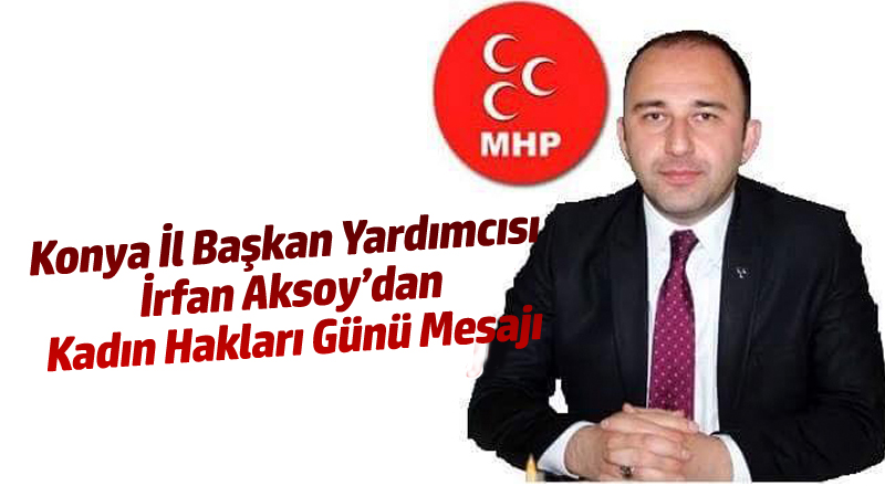 Aksoy'dan Kadın Hakları Günü Mesajı