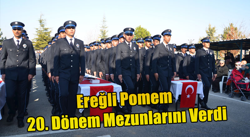 Ereğli Pomem 20. Dönem Mezunlarını Verdi