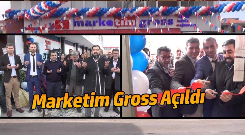 Marketim Gross Açıldı