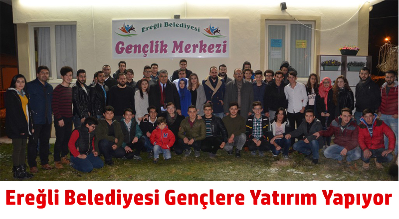 Ereğli Belediyesi Gençlere Yatırım Yapıyor