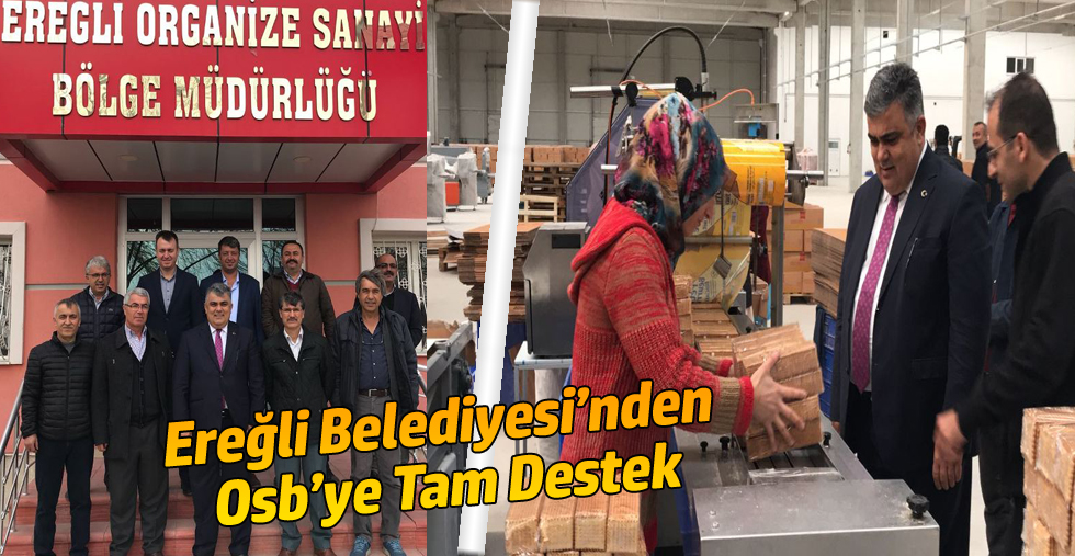 Ereğli Belediyesi’nden Osb’ye Tam Destek